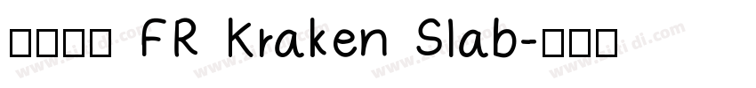 英文字體 FR Kraken Slab字体转换
